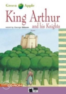 Green Apple : King Arthur and his Knights + audio CD/CD-ROM