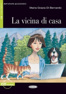 Imparare leggendo : La vicina di casa + CD