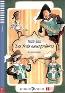 Teen ELI Readers - French : Les trois mousquetaires + downloadable audio