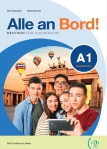 Alle an Bord! : Kursbuch + Aktivbuch + ELi Link App 1