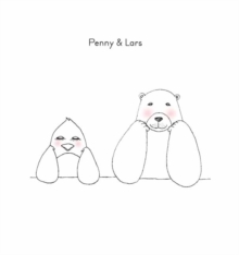 Penny and Lars, Hardback Book Penny and Lars, Hardback Book