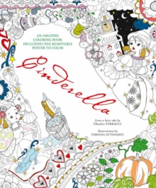 Cinderella : An Amazing Colouring Book, Paperback / softback Book Cinderella : An Amazing Colouring Book, Paperback / softback Book