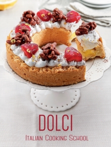 Italian Cooking School: Dolci