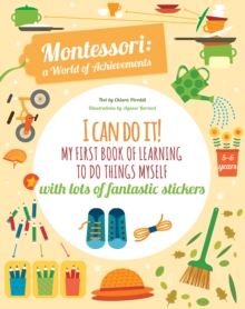 I Can Do It! My First Book of Learning to do Things Myself : Montessori Activity Book