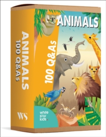 Animals : 100 Q&As