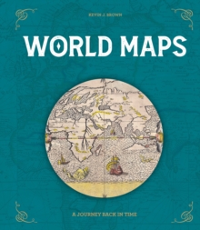World Maps : A Journey Back in Time