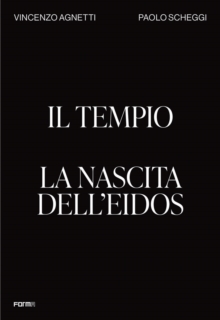 Il Tempio. La nascita dell'Eidos : The Temple. Birth of the Eidos