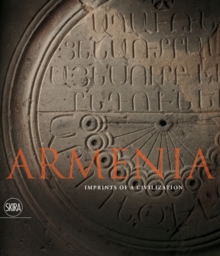 Armenia : Imprints of a Civilization, Hardback Book Armenia : Imprints of a Civilization, Hardback Book