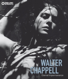 Walter Chappell : Eternal Impermanence, Hardback Book Walter Chappell : Eternal Impermanence, Hardback Book