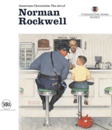American Chronicles: The Art of Norman Rockwell, Hardback Book American Chronicles: The Art of Norman Rockwell, Hardback Book