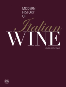Modern History of Italian Wine, Hardback Book Modern History of Italian Wine, Hardback Book