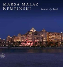 Marsa Malaz Kempinski : Precious Jewel on the Sea, Hardback Book Marsa Malaz Kempinski : Precious Jewel on the Sea, Hardback Book