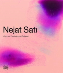 Nejat Sati : Colour as Psychological Balance