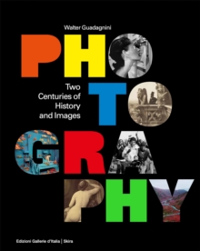 Photography : Two Centuries of History and Images