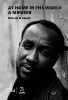 At Home in the World: A Memoir : Ibrahim El-Salahi