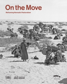 On the move : Reframing Nomadic Pastoralism