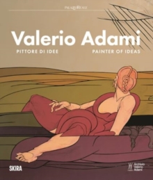 Valerio Adami (Bilingual edition) : Painter of Ideas