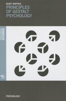 Principles Of Gestalt Psychology, Paperback / softback Book Principles Of Gestalt Psychology, Paperback / softback Book