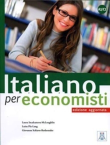 Italiano per economisti  edizione aggiornata : A2/C2