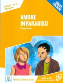 Italiano facile : Amore in paradiso. Libro + online MP3 audio