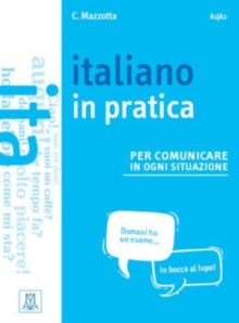 Italiano in pratica : + video online. A1/A2