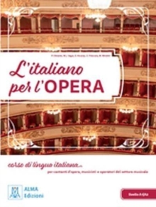 L'italiano per l'opera + online audio + video : A1/A2