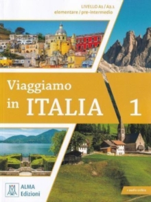 Viaggiamo in Italia 1 : + audio online. A1-A2.1