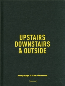 Upstairs, Downstairs & Outside, Hardback Book Upstairs, Downstairs & Outside, Hardback Book