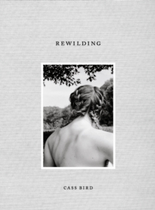 Rewilding, Hardback Book Rewilding, Hardback Book