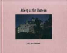 Asleep at the Chateau, Hardback Book Asleep at the Chateau, Hardback Book