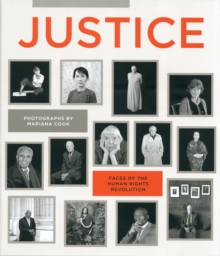 Justice : Faces of the Human Rights Evolution, Hardback Book Justice : Faces of the Human Rights Evolution, Hardback Book