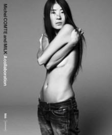 Michel Comte and Milk. a collaboration 1996 2016, Hardback Book Michel Comte and Milk. a collaboration 1996 2016, Hardback Book