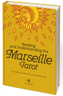 Reading and Understanding the Marseille Tarot, Hardback Book Reading and Understanding the Marseille Tarot, Hardback Book