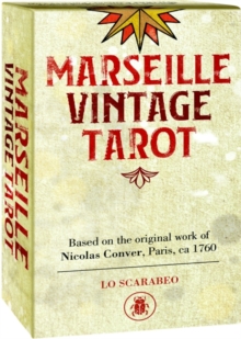 Marseille Vintage Tarot : Based on the Original Work of Nicolas Conver, Paris, Ca 1760