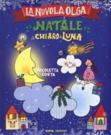 Natale per i bimbi : Natale al chiaro di luna. Nuvola Olga