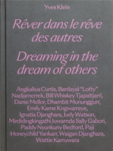 Yves Klein - Dreaming in the Dream of Others