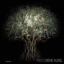 Irene Kung:Trees, Hardback Book Irene Kung:Trees, Hardback Book