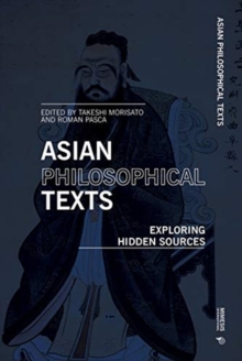 Asian Philosophical Texts : Exploring Hidden Sources, Paperback / softback Book Asian Philosophical Texts : Exploring Hidden Sources, Paperback / softback Book