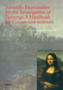 Scientific Examination for the Investigation of Paintings : A Handbook for Conservator-Restorers, Paperback Book Scientific Examination for the Investigation of Paintings : A Handbook for Conservator-Restorers, Paperback Book
