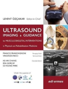 Ultrasound Imaging & Guidance for Musculoskeletal Interventions in Physical and Rehabilitation
