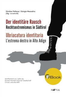 Der identitare Rausch : Rechtsextremismus in Sudtirol