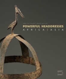Powerful Headdresses, Hardback Book Powerful Headdresses, Hardback Book