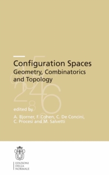 Configuration Spaces : Geometry, Combinatorics and Topology