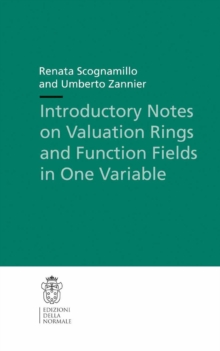 Introductory Notes on Valuation Rings and Function Fields in One Variable