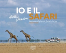 Me and The Safari : The epic story of the Lancia Delta in Kenya