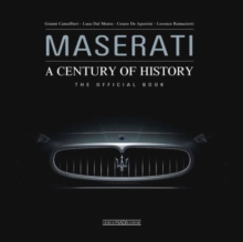 Maserati - A Century of History : The Official Book, Hardback Book Maserati - A Century of History : The Official Book, Hardback Book