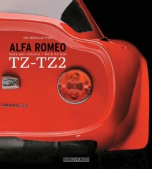 Alfa Romeo TZ-TZ2 : Nate Per Vincere/Born to Win