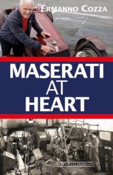 Maserati At Heart, Hardback Book Maserati At Heart, Hardback Book