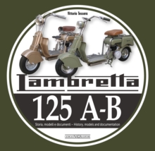 Lambretta 125 A-B : Storia Modelli e documenti/History, models and documents