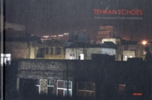 Tehran Echoes, Hardback Book Tehran Echoes, Hardback Book